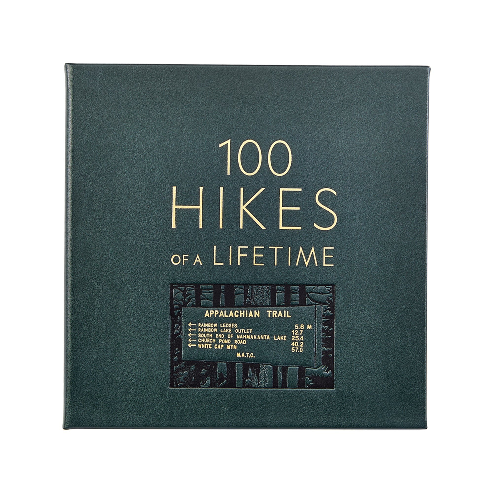 100 Hikes Of A Lifetime in Green Bonded Leather