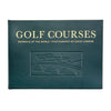 Golf Courses: Fairways of the World Leather Bound Keepsake Book